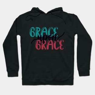 Grace Upon Grace Hoodie